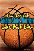 The Funniest Golden State Warriors Joke Book Ever