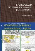 STORIOGRAFIA SCIENTIFICA Volume VI (Italiano/Inglese)