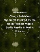 Characterization Theorems Inspired by the Hardy-Rogers Map I
