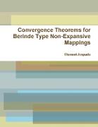 Convergence Theorems for Berinde Type Non-Expansive Mappings