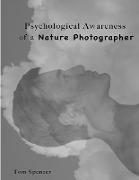 Psychological Awareness of a Nature Photographer