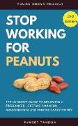 Stop Working for Peanuts