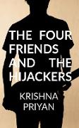 the four friends and the hijackers