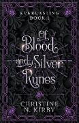 Of Blood and Silver Runes