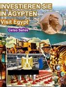 INVESTIEREN SIE IN ÄGYPTEN - Visit Egypt - Celso Salles