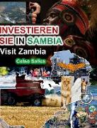 INVESTIEREN SIE IN SAMBIA - VISIT ZAMBIA - Celso Salles