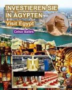 INVESTIEREN SIE IN ÄGYPTEN - Visit Egypt - Celso Salles