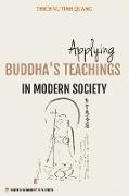 Applying Buddha's Teachings in Modern Society