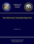 Navy Electronics Technician Supervisor - NAVEDTRA 14347 - (Nonresident Training Course)