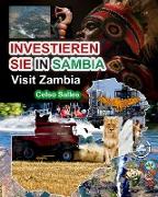 INVESTIEREN SIE IN SAMBIA - VISIT ZAMBIA - Celso Salles