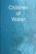 Children of Water