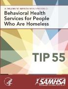 Behavioral Health Services for People Who are Homeless