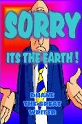 SORRY! ITS THE EARTH!