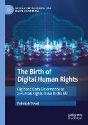 The Birth of Digital Human Rights