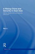 A Rising China and Security in East Asia