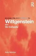 Routledge Philosophy Guidebook to Wittgenstein and On Certainty