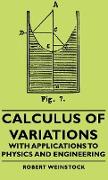 Calculus of Variations - With Applications to Physics and Engineering