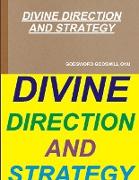 DIVINE DIRECTION AND STRATEGY