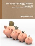 The Financial Piggy Weekly Issue #3