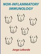 Non-Inflammatory Immunology