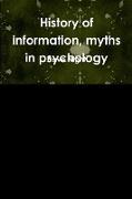 History of information, myths in psychology
