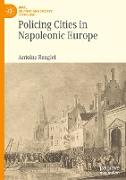 Policing Cities in Napoleonic Europe