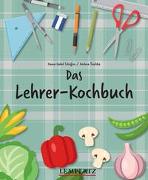 Das Lehrer-Kochbuch - das perfekte Geschenk für Lehrer
