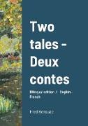 Two tales - Deux contes