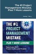The #1 Project Management Mistake, Plus 7 More Lessons