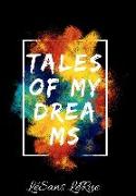 Tales of my Dreams