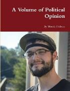 A Volume of Political Opinion