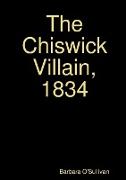 The Chiswick Villain, 1834