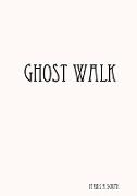 Ghost Walk