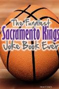 The Funniest Sacramento Kings Joke Book Ever