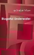 Blugahzi Underwater