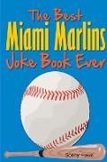 The Best Miami Marlins Joke Book Ever