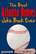 The Best Atlanta Braves Joke Book Ever