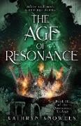 The Age of Resonance