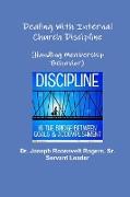 Dealing With Internal Church Discipline (Handling Membership Behavior)