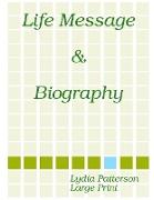 Life Message & Biography "LARGE PRINT"