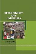URBAN POVERTY AND LIVELIHOODS