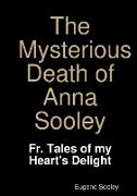 The Mysterious Death of Anna Sooley