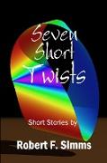 Seven Short Twists