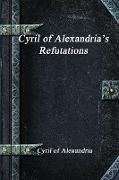 Cyril of Alexandria's Refutations