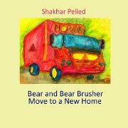 Bear and Bear Brusher Move to a New Home