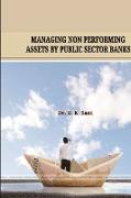 "Managing Non Performing Assets by Public Sector Banks"