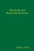 Blockade and Barricade Runners
