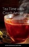 Tea Time with Coach Amber