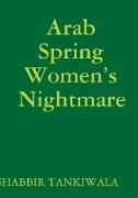 Arab Spring Women's Nightmare