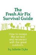 The Fresh Air Fix Survival Guide